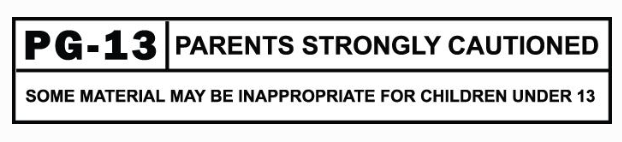 PG - 13 Parents strongly cautioned